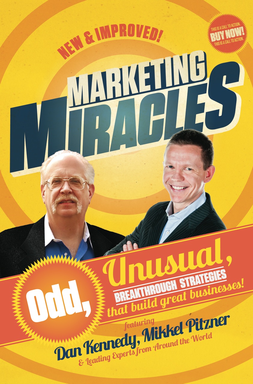 Marketing Miracles, Book by Mikkel Pitzner and Dan Kennedy 