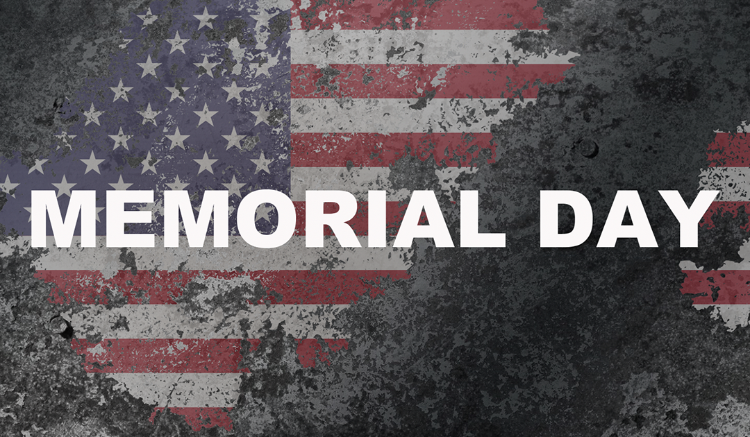 It’s Memorial Day And A Good Time To Reflect